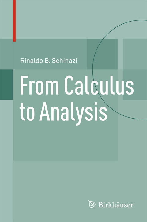 From Calculus to Analysis - Rinaldo B. Schinazi