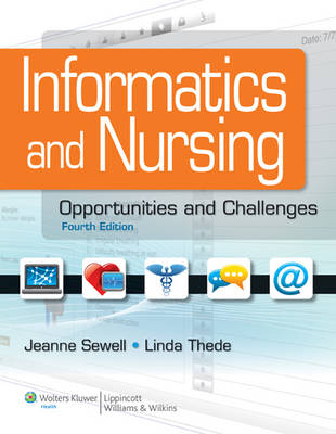 Informatics and Nursing - Jeanne Sewell, Linda Q. Thede