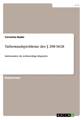 Tatbestandsprobleme des Â§ 298 StGB