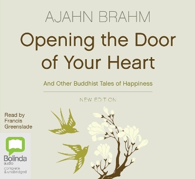 Opening the Door of Your Heart - Ajahn Brahm