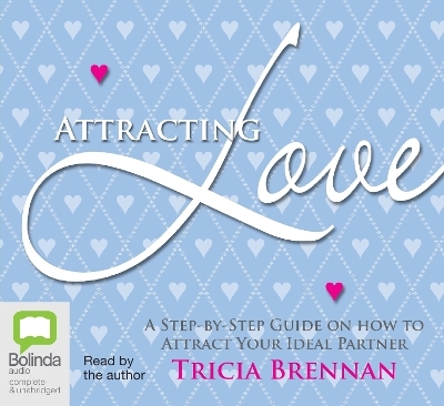 Attracting Love - Tricia Brennan