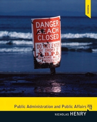 Public Administration and Public Affairs - Nicholas Henry