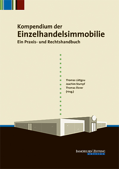 Kompendium der Einzelhandelsimmobilie - 
