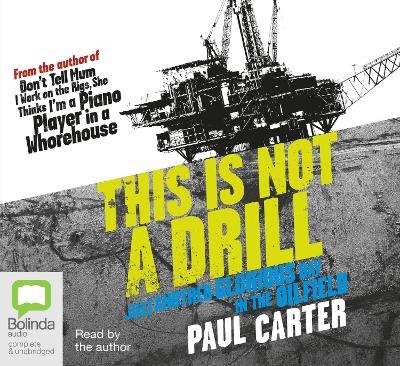 This is Not a Drill - Paul Carter