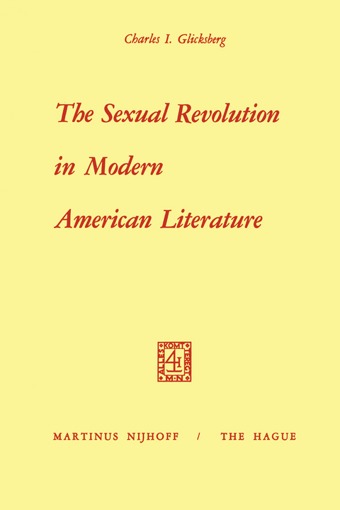 The Sexual Revolution in Modern American Literature - Irving Glicksberg