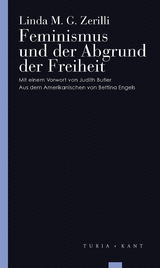 Feminismus und der Abgrund der Freiheit - Linda M. G. Zerilli