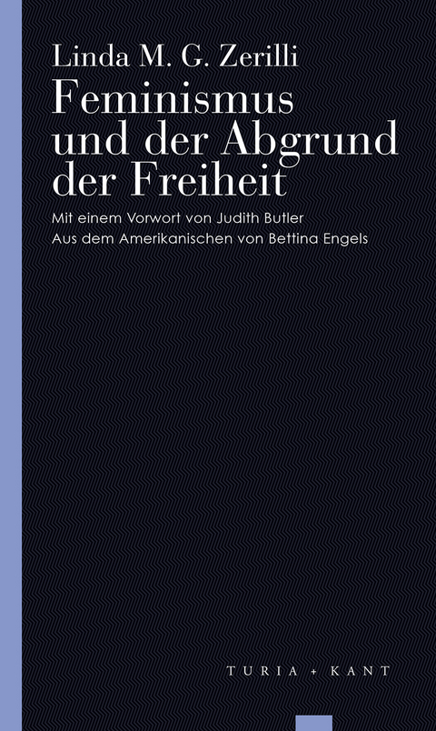Feminismus und der Abgrund der Freiheit - Linda M. G. Zerilli