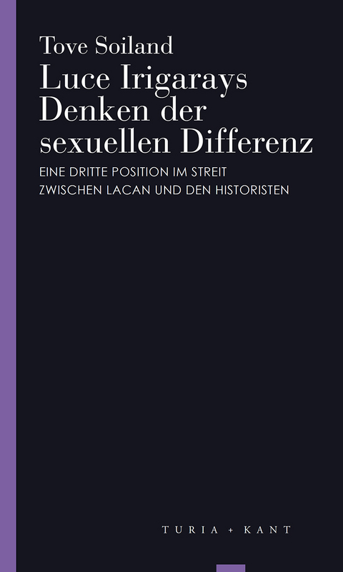 Luce Irigarays Denken der sexuellen Differenz - Tove Soiland