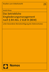 Das betriebliche Eingliederungsmanagement nach &sect; 84 Abs. 2 SGB IX (BEM) - Jacob Hinze