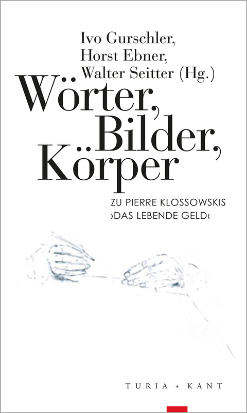 W&ouml;rter, Bilder, K&ouml;rper - 