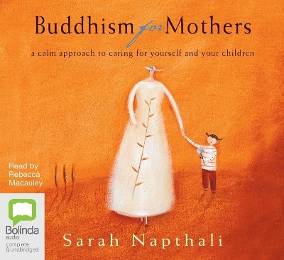 Buddhism for Mothers - Sarah Napthali
