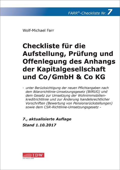 Checkliste 7 f&uuml;r die Aufstellung, Pr&uuml;fung und Offenlegung des Anhangs der Kapitalgesellschaft und Co/GmbH & Co KG - Wolf-Michael Farr