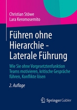 F&uuml;hren ohne Hierarchie - Laterale F&uuml;hrung - Christian St&ouml;we, Lara Keromosemito
