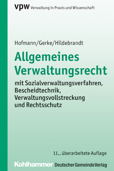 Allgemeines Verwaltungsrecht - Harald Hofmann, Jürgen Gerke, Uta Hildebrandt, Christian Olthaus