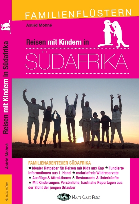 Reisen mit Kindern in S&uuml;dafrika - Astrid Mohn&eacute;