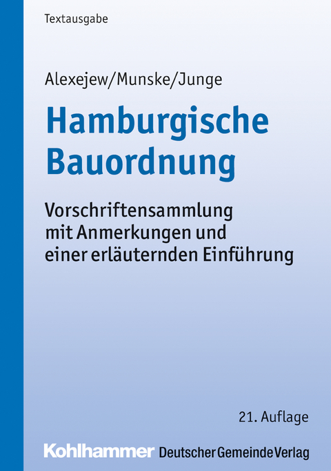 Hamburgische Bauordnung - Michael Munske, R&uuml;diger Junge
