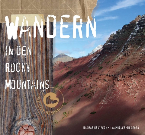 Wandern in den Rocky Mountains - Dagmar Grutzeck