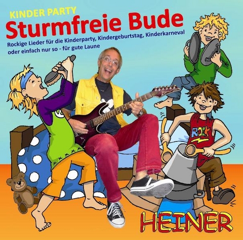 Kinder Party - Sturmfreie Bude - Heiner Rusche