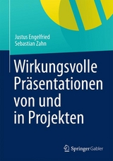Wirkungsvolle Pr&auml;sentationen von und in Projekten - Justus Engelfried, Sebastian Zahn