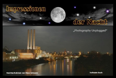 Impressionen der Nacht - Klaus Schwarz, Stefan Glotzbach