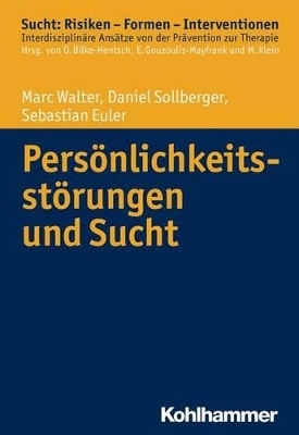 Persönlichkeitsstörungen und Sucht