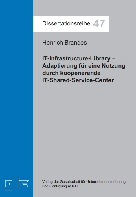 IT-Infrastructure-Library &ndash; Adaptierung f&uuml;r eine Nutzung durch kooperierende IT-Shared-Service-Center - Henrich Brandes