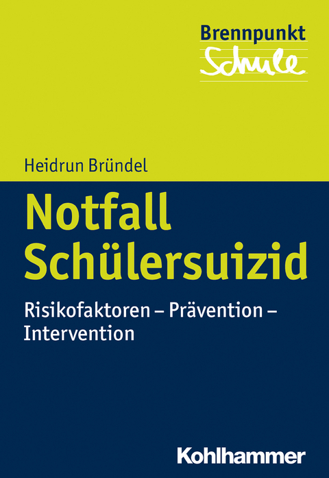 Notfall Sch&uuml;lersuizid - Heidrun Br&uuml;ndel