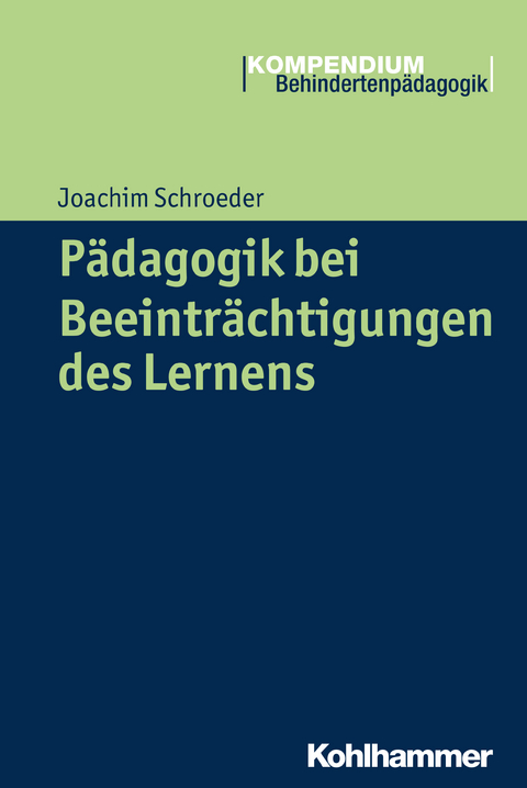 P&auml;dagogik bei Beeintr&auml;chtigungen des Lernens - Joachim Schroeder