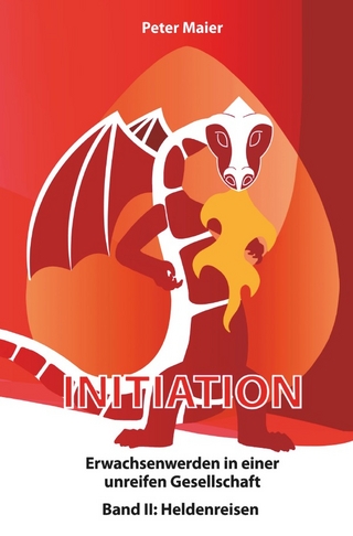 Initiation - Erwachsenwerden in einer unreifen Gesellschaft