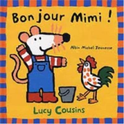 Bonjour Mimi - Lucy Cousins