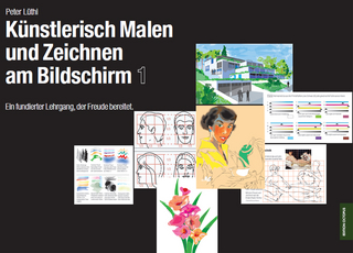 Künstlerisch Malen und Zeichnen am Bildschirm. 1