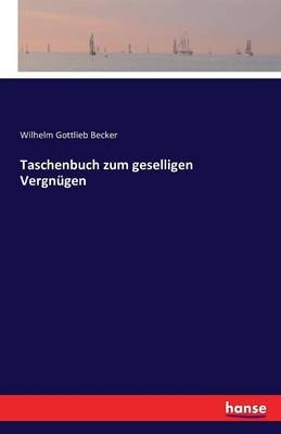 Taschenbuch zum geselligen VergnÃ¼gen