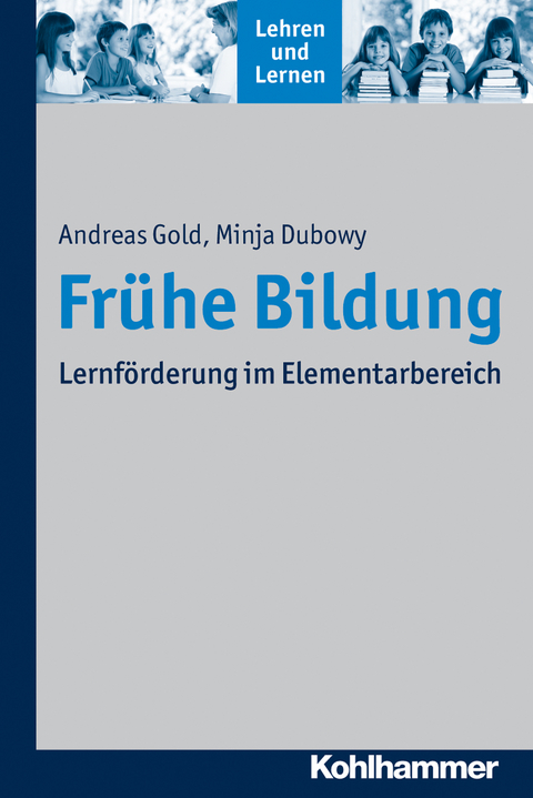 Fr&uuml;he Bildung - Andreas Gold, Minja Dubowy