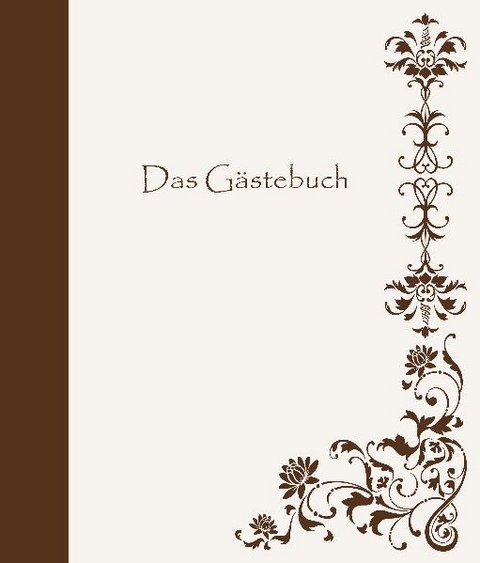 DAS G&Auml;STEBUCH - Chadia Wilhelm, Dounia Willecke