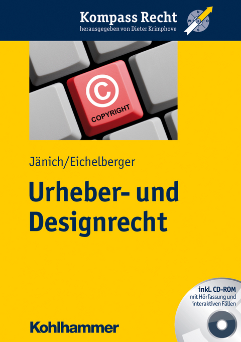 Urheber- und Designrecht - Volker Michael J&auml;nich, Jan Eichelberger