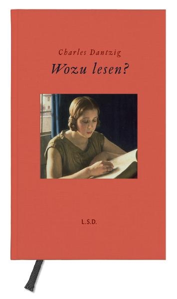 Wozu lesen? - Charles Dantzig