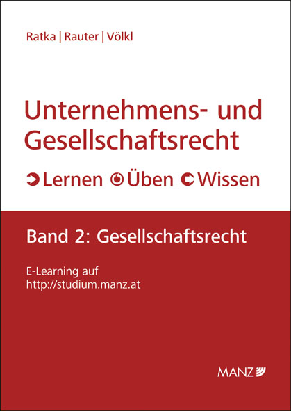 Unternehmens- und Gesellschaftsrecht  Band 2: Gesellschaftsrecht - Thomas Ratka, Roman Rauter, Clemens V&ouml;lkl
