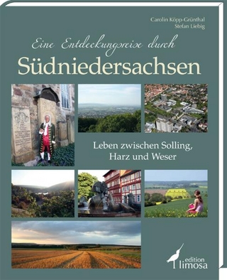 Eine Entdeckungsreise durch Südniedersachsen