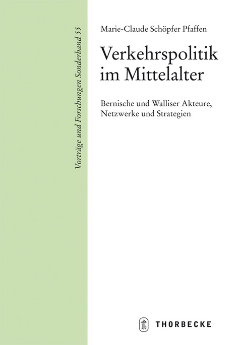 Verkehrspolitik im Mittelalter - Marie-Claude Sch&ouml;pfer Pfaffen
