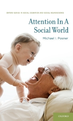 Attention in a Social World - Michael I. Posner