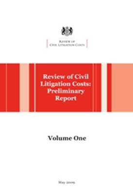 Review of Civil Litigation Costs - Lord Justice Rupert Jackson Jackson, Jackson Lord Justice,  Review of Civil Litigation Costs