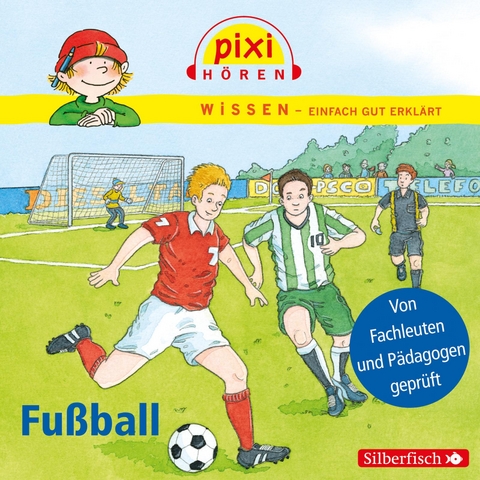 Pixi Wissen: Fu&szlig;ball - Cordula Th&ouml;rner, Melle Siegfried