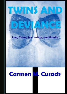 Twins and Deviance - Carmen M. Cusack