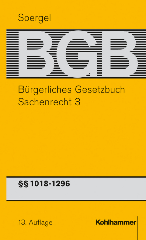 B&uuml;rgerliches Gesetzbuch mit Einf&uuml;hrungsgesetz und Nebengesetzen (BGB) - Mathias Habersack, Horst Konzen, Rolf St&uuml;rner, Andreas Dielitz