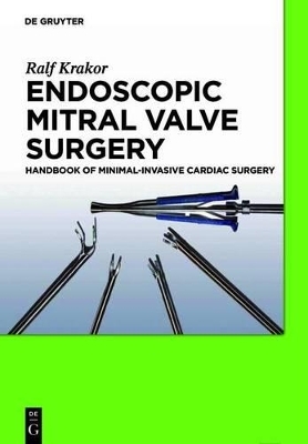 Endoscopic Mitral Valve Surgery