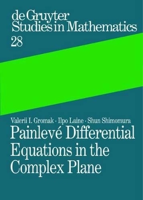 Painlevé Differential Equations in the Complex Plane