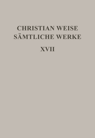 Christian Weise: Sämtliche Werke / Romane I