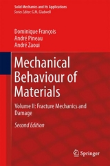 Mechanical Behaviour of Materials - Dominique François, André Pineau, André Zaoui