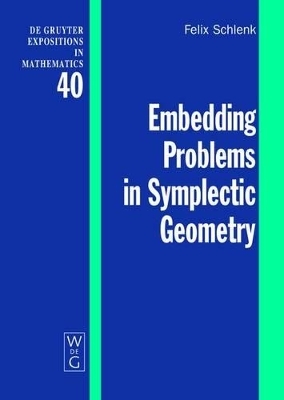 Embedding Problems in Symplectic Geometry - Felix Schlenk