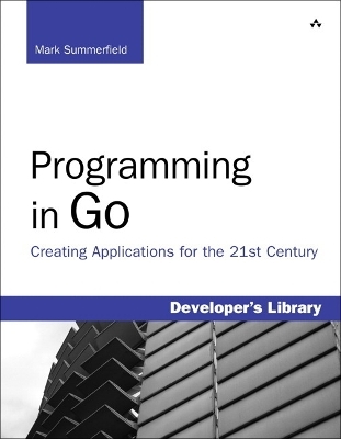 Programming in Go - Mark Summerfield
